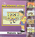 Book Cover-Front: The Day School Began